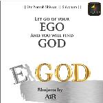 Let Go Of Your Ego And You Will Find God - Air Atman In Ravi Song Download